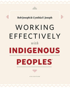Working Effectively With Indigenous Peoples® 4th edition
