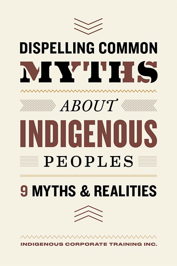 Dispelling Common Myths About Indigenous Peoples: 9 Myths & Realities