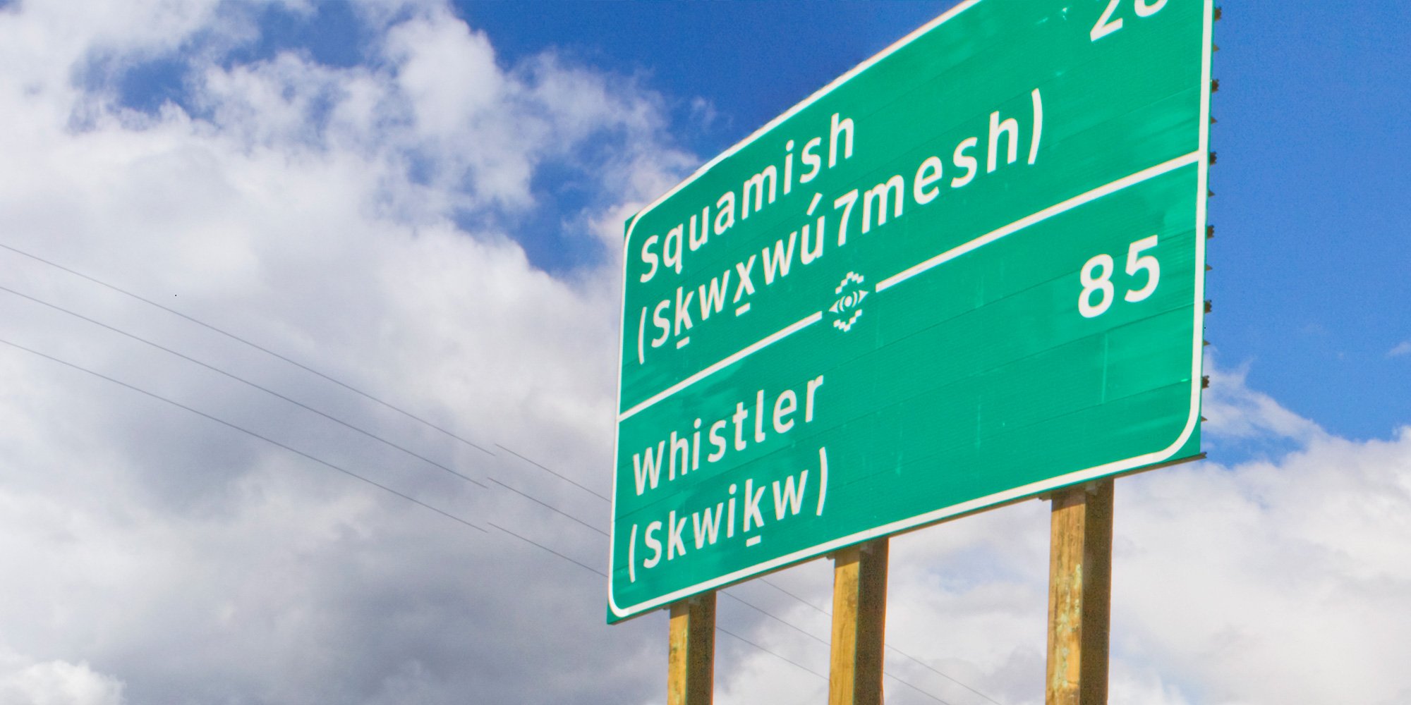 Squamish and Whistler road sign with Indigenous names
